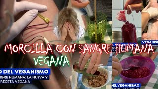 Asi se hacen Morcillas Veganas con Sangre Humana [upl. by Cosme550]