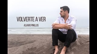 Álvaro Pinillos  Cover Volverte a ver [upl. by Nairbo94]