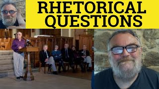 🔵 Rhetorical Questions  What is a Rhetorical Question  Rhetorical Questions Meaning  English [upl. by Cristal]