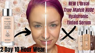 LOreal True Match NUDE Hyaluronic Tinted Serum Foundation Review  Steffs Beauty Stash [upl. by New]