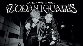 Seven Kayne Asan  todas iguales Video Oficial [upl. by Assadah]