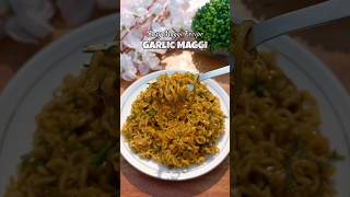 Garlic Maggi 😍 maggirecipe recipe garlicmaggi maggi youtubeshorts [upl. by Ioab]