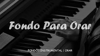 Piano Para ORAR  PREDICAR  Música Instrumental  Sin Anuncios Intermedios [upl. by Ekle]