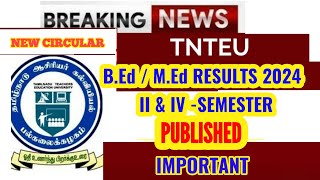 TNTEU NEW CIRCULAR BEdMEd RESULTS PUBLISHED 2024 [upl. by Berkie896]