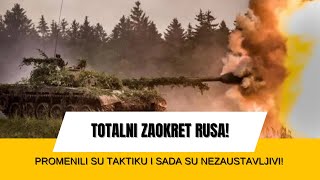 TOTALNI ZAOKRET RUSA  PROMENILI SU TAKTIKU SADA SU NEZAUSTAVLJIVI [upl. by Damalus]