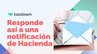 ¿Cómo contestar una notificación de Hacienda [upl. by Ssilem661]