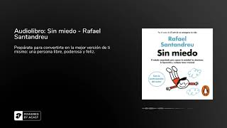 Audiolibro Sin miedo  Rafael Santandreu [upl. by Nairam]