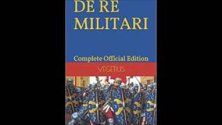 DE RE MILITARI BY VEGETIUS THE BEST BOOK [upl. by Ilwain]