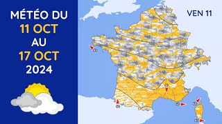 Météo du Vendredi 11 au Jeudi 17 Octobre 2024 [upl. by Stanfield699]