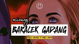 MINANG Baralek Gadang Remix Zhello Apetatu ft Pablo Badin 2023 [upl. by Newob]