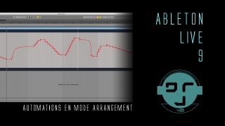 Ableton Live 9 Automations en mode Arrangement [upl. by Crosby]