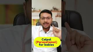 CalpolParacetamol for babies  How much to give amp How many times a day  कब कितना कितनी बार [upl. by Campbell]