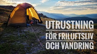 Utrustning för Fjällvandring  Vandring  Lättviktsvandring och Friluftsliv [upl. by Emmott325]