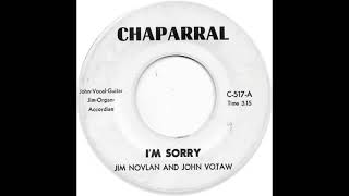 Jim Novlan And John Votaw Im Sorry [upl. by Akemed]