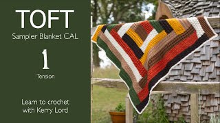 TOFT Sampler Blanket CAL Episode 1 Tension [upl. by Liatrice]