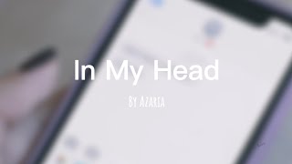 In My Head  Azaria  Lyrics [upl. by Gerald]