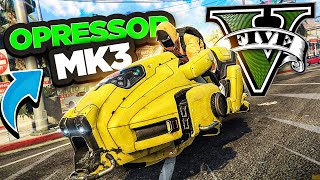 ÉPICO TUNANDO E TESTANDO A OPRESSOR MK3 no GTA 5 [upl. by Toma862]