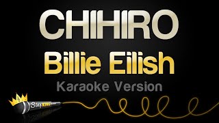 Billie Eilish  CHIHIRO Karaoke Version [upl. by Direj42]