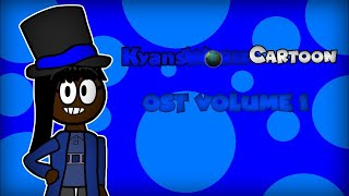 KyansWorldCartoon Original Soundtrack Volume 1 [upl. by Daryl300]