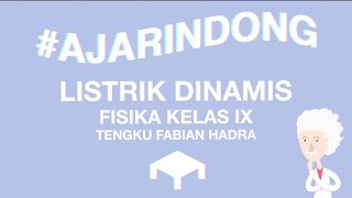 Listrik Dinamis  Fisika Kelas 9 Tengku Fabian Hadra [upl. by Kenwrick]