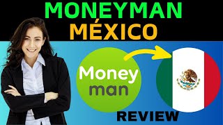 💸 Moneyman México ¿Es Confiable para tus Préstamos 🔍 Revisión Completa [upl. by Doralynn]