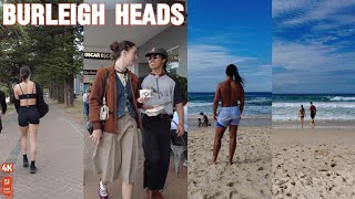 4k Explore Burleigh Heads Saturday 27 July 2024  Gold Coast  Queensland  Australia [upl. by Jake886]