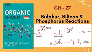 CH  27 Sulphur Silicon and Phosphorous  Clayden Chemistry [upl. by Cathrine951]