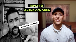 REPLY TO AKSHAY CHOPRA ON OPEN CHALLENGE ACCEPTANCE 01 [upl. by Yar]