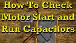 How to Check Motor Start and Motor Run Capacitors [upl. by Oloapnaig]