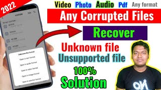 How to Recover any Corruptedunknown file  Unsupported videosphotoaudio recover from mobile [upl. by Aztin862]