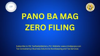 2024 PAANO BA ANG ZERO FILING [upl. by Zerep296]