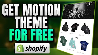 How to Get the Motion Theme For Free on Shopify  Download Premium Shopify Themes [upl. by Stace966]