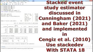 Stacked event study estimator Cunningham amp Baker 2021 amp Cengiz et al 2010 stackedev STATA 18 [upl. by Allehc]