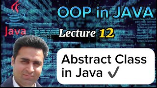 Lecture 12  Abstract class in Java  OOP Made Simple Complete Tutorial [upl. by Hertberg288]