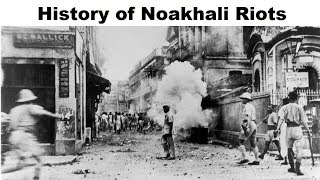 Noakhali Riots का इतिहास Impact of Direct Action Day in Bengal 1946 Communal riots in Bengal [upl. by Kirkwood]