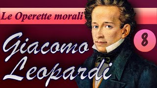 Giacomo Leopardi — LE OPERETTE MORALI Operette 1324 [upl. by Nylhtak]