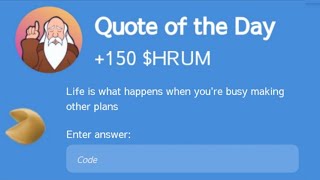 Hrum code today  Hrum Quote of the Day  Life is what happens when youre busy making other plans [upl. by Otaner914]