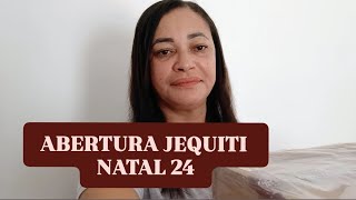 ABERTURA JEQUITI NATAL 24 [upl. by Otrebmuh]