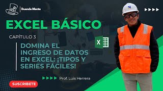 Cap 3  Cómo Ingresar Datos en Excel Tipos de Datos y Generación de Series Paso a Paso [upl. by Tayib401]