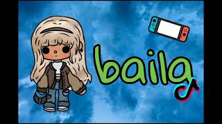 baila o no bailes [upl. by Annaira]