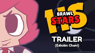 BRAWL STARS HS TRAILER Chani Edition [upl. by Iluj830]