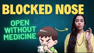 How to open Blocked nose naturally  Nasal Blockage instant amp permanent relief [upl. by Japha]