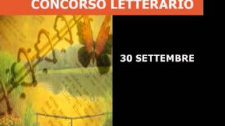 concorso letterario gratuito quotluglio col bene che ti voglioquotwmv [upl. by Bruce]