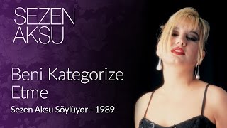 Sezen Aksu  Beni Kategorize Etme Official Video [upl. by Tuck365]