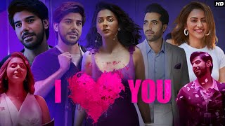 I Love You Full Movie 2023  Pavail Gulati  Rakul Preet Singh  Akshay Oberoi Story Review amp Facts [upl. by Mloclam]