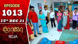 ROJA Serial  Episode 1013  15th Dec 2021  Priyanka  Sibbu Suryan  Saregama TV Shows Tamil [upl. by Enrahs619]