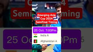 Emerging Asia Cup 2024  Semifinal Full Schedule DateTiming [upl. by Amorete]