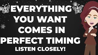 Everything You Want Comes in Perfect Timing  Be The One Who Understands 🦋 Abraham Hicks [upl. by Nedrud]