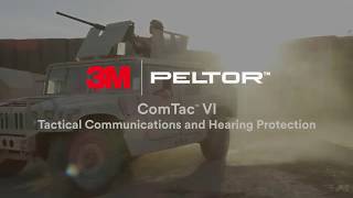 Tactical Communications and Hearing Protection  3M™ PELTOR™ ComTac™ VI [upl. by Francine]