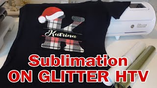 How To Sublimate on Glitter HTV with 100 Cotton  Layered Christmas Monogram Design [upl. by Mcmillan545]